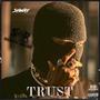 Trust (feat. Shway) [Explicit]