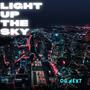 LIGHT UP THE SKY (Explicit)