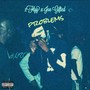 Problems (feat. Joe Gifted) [Explicit]