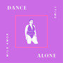 Dance Alone (Explicit)