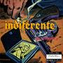 Indiferente (Explicit)