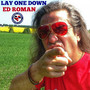 Lay One Down - Single