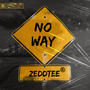 NO WAY (Explicit)