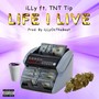 Life I Live ft TNT TIP