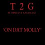 On Dat Molly (feat. Nine-O & A.N.A.M.O.Z.) [Explicit]