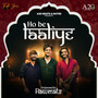 Ho Be Laaliye - Folk Jam - Season 2