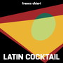 Latin Cocktail