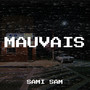 Mauvais (Explicit)