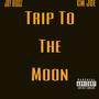 Trip To The Moon (feat. CM JOe) [Explicit]