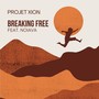 Breaking Free (feat. Noiava)