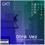 Otra Vez (feat. Svnkey, Over-2 & Red Mc)