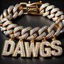 DAWGS (feat. The_2nd_John, Big Nate, FoG Will, 5starr, RWG & CrossOfBurden)
