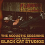 The Acoustic Sessions (Live from Black Cat Studios)