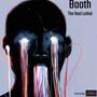 Booth (feat. The Real Lethal) [Explicit]