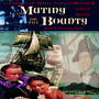 Mutiny on the Bounty (Original Film Soundtrack) [feat. Bronislau Kaper]