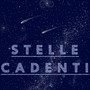 Stelle Cadenti