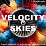 Velocity Skies