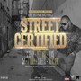 Street Certified (feat. Young Serg, G Sharp, Block, G5P, J Terra, Streets & Pete Rose)