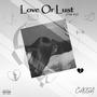 Love Or Lust (Explicit)