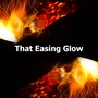 That Easing Glow