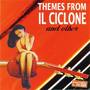 Themes From Il Ciclone And Other