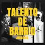 Talento de Barrio (Explicit)