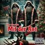 Mit der Axt (feat. Synthekx) [Explicit]