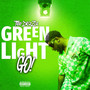 Green Light Go! (Explicit)