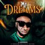 MY DREAMS