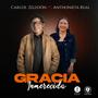 Gracia Inmerecida (feat. Anthonieta Real)