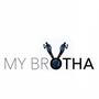 My Brotha (Explicit)