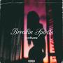 Breakin Spirits (Explicit)