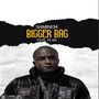 All i want is Bigger Bag (Explicit)