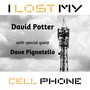 I Lost My Cell Phone (feat. Dave Pignatello)