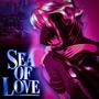 Sea of Love (Explicit)