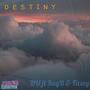 Destiny (feat. KayBthe1st & Fazey)