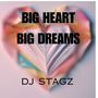 Big Heart Big Dreams