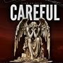 CAREFUL (Explicit)