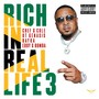 Rich in Real Life 3 (Explicit)