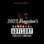 2023 Forgotten's (Explicit)