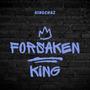 FORSAKEN KING (Explicit)