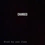 Changed (feat. Yun jinx , Qskido) [Explicit]