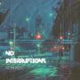 No interruptions (Explicit)