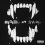 Biting My Swag (Explicit)