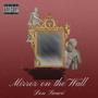 Mirror On The Wall (Explicit)