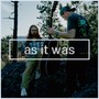 As It Was (feat. Nathan Thiessen)