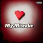 My Mistake (Explicit)