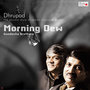 Morning Dew - Raga Komal Rishabh Asawari