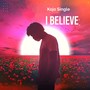 I Believe (Explicit)