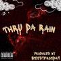 THRU DA RAIN (Explicit)